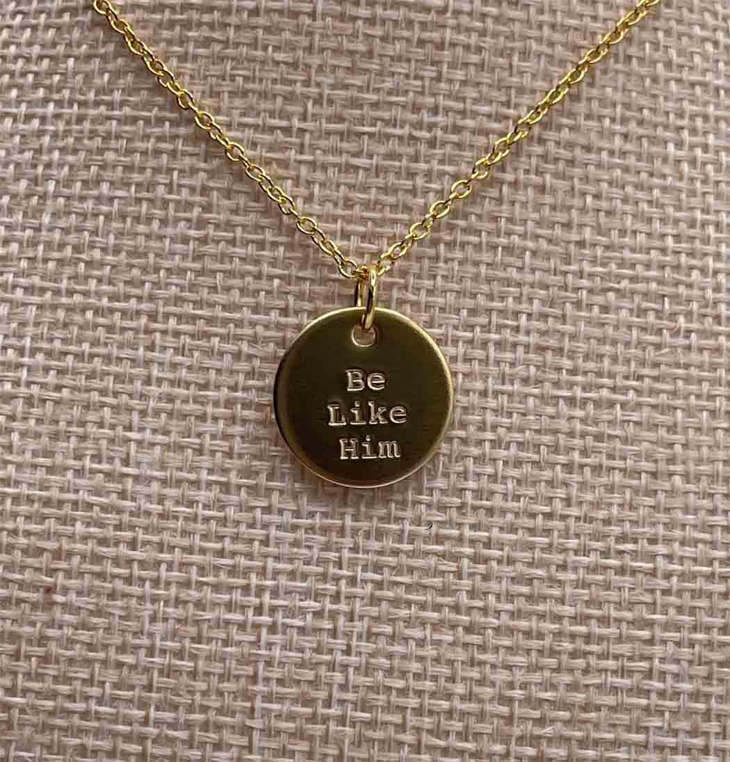 Be Like Him™ Hand-stamped Charm + Necklace