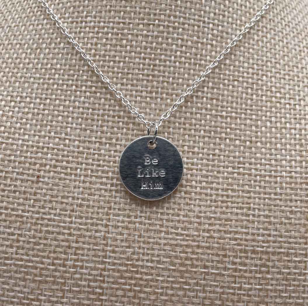 Be Like Him™ Hand-stamped Charm + Necklace