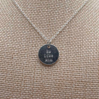 Be Like Him™ Hand-stamped Charm + Necklace
